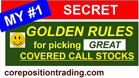 WRITING COVERED CALLS - My SECRET to picking GREAT Covered Call stocks