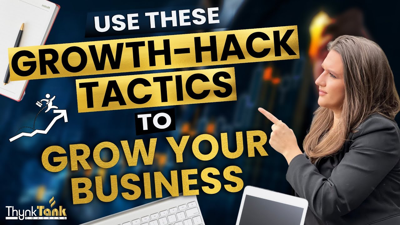 Use These Growth Hack Tactics To Grow Your Business || ThynkTank ...