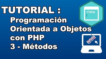 TUTORIAL : Programación Orientada a Objetos con PHP - Métodos