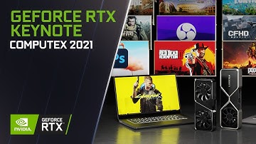 GeForce RTX 3080 Ti | More RTX Laptops | RTX and REFLEX Games | COMPUTEX 2021 Keynote