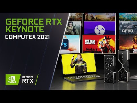 GeForce RTX 3080 Ti | More RTX Laptops | RTX and REFLEX Games | COMPUTEX 2021 Keynote