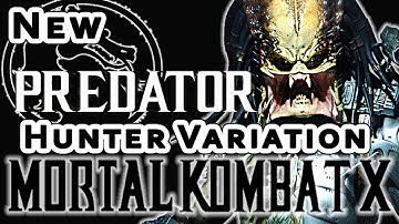 Mortal Kombat X 10 MKX - PREDATOR- Hunter Variation - Xray fatality special moves - HUNTER PREY Pack