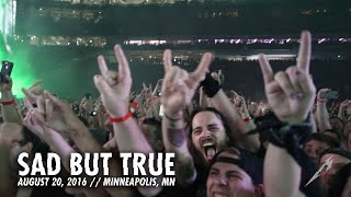 Video thumbnail of "Metallica: Sad But True (Minneapolis, MN - August 20, 2016)"