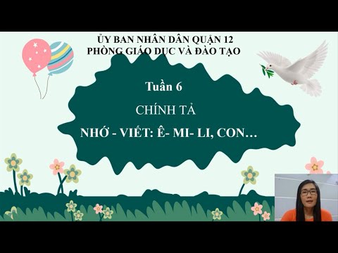 Tiếng Việt lớp 5 - Tuần 6 - Phân môn Chính tả - Ê-mi-li, con...