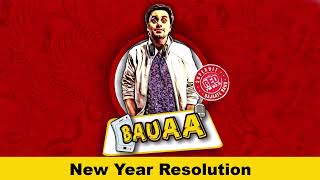 Bauaa  New Year Resolution kesa hai? | Baua | Rj Raunac
