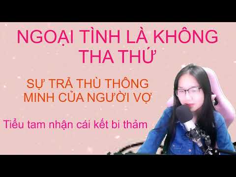 Video CÁI KẾT ĐẮNG CHO KẺ LĂNG NHĂNG - TRUYỆN ĐÊM KHUYA -... - youtube
