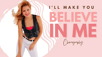 "I'll Make You Believe in Me" Choreography❤️