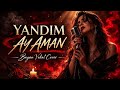 Yandım Ay Aman Ay Aman Bayan Cover