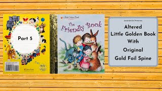 Altered Little Golden Book with Original Gold Foil Spine ~ Part 5 ~ The Button Spine