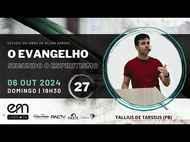 #27 O EVANGELHO SEGUNDO O ESPIRITISMO — BEM-AVENTURADOS OS QUE SÃO MISERICORDIOSOS — P. 2 | Tallius