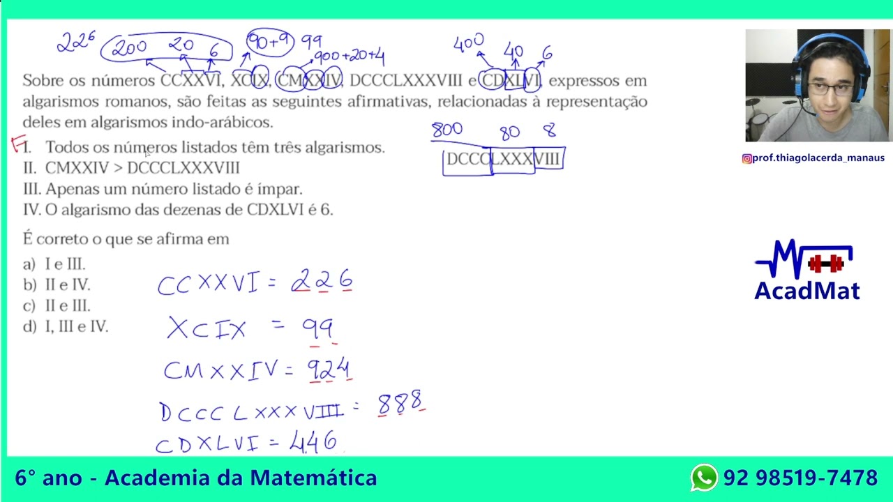 Elseページ Aula 9 - Sobre os números CCXXVI, XCIX, CMXXIV, DCCCLXXXVIII e