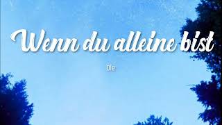 Ole - Wenn Du Alleine Bist