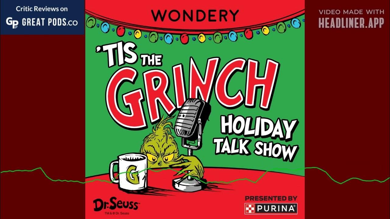 Tis The Grinch Holiday Talk Show Trailer 