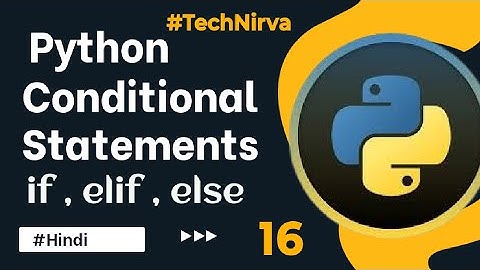 What are Conditional Statements in Python (If, If Else & If Elif Else ) | Python Tutorial #python