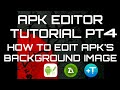Apk editor tutorial pt4how to edit apps background image