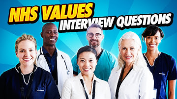 NHS VALUES Interview Questions & Answers! (NHS competency based interview questions!)