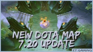 Dota 2 Update 7.20 | New Map