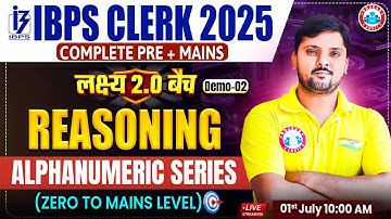 IBPS Clerk Notification 2025 | Alphanumeric Series Reasoning | Reasoning Demo 02 By Rohit Sir