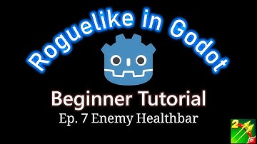 Roguelike in Godot | Godot Beginner Tutorial #7 Enemy Healthbar
