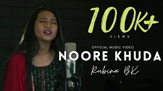 Video thumbnail of "NOORE KHUDA | RUBINA BK | NEW HINDI CHRISITIAN SONG 2022"