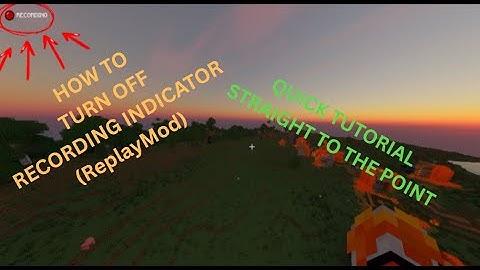 Disable Recording Indicator in Replay Mod – Quick Tutorial