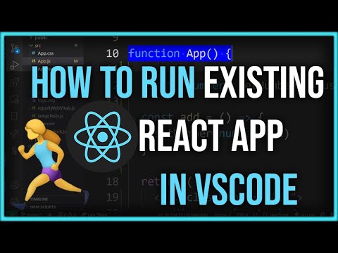 How To Run an Existing React App In VSCode