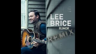 Lee Brice - Rumor (StreetRunner Remix Video Edit)