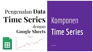 TS 01 | Understanding Time Series Components | Introduction to Time Series Data