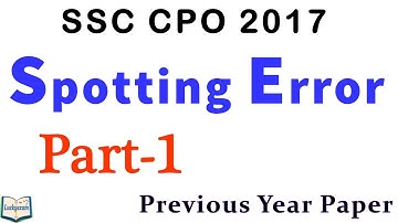 SSC CPO 2017 Spotting error Part-1 Solved Paper for  SSC CGL 2018  / CPO 2018 Exams