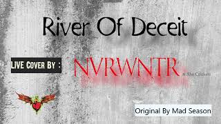 NVRWNTR B-Sides River Of Deceit