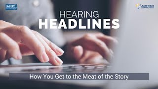 Re-Play Hearing Headlines How You Get to the Meat of the Story