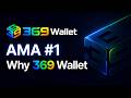 왜 우리는 또 하나의 코인지갑을 만들지 않는가 | 369 Wallet AMA #1