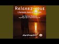 Relaxation guide pour dvelopper lharmonie dans le couple version courte