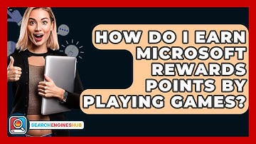 How Do I Earn Microsoft Rewards Points By Playing Games? - SearchEnginesHub.com