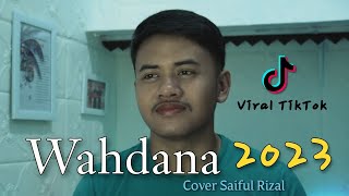 WAHDANA By Saiful Rizal | COVER ARAB SONG 2023