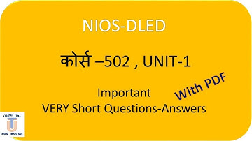 DELED COURSE-502  Unit-1 Imp Very Short Q