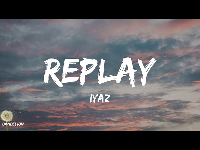 Replay - Iyaz #fyp #lyric #nostalgia, addictive lyrics