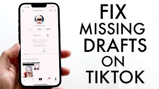 How To FIX Missing Drafts On TikTok! (2022)