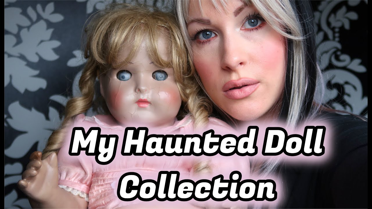 Моя коллекция кукол с привидениями 👻с доказательствами