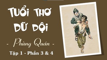 #2 TUỔI THƠ DỮ DỘI - PHÙNG QUÁN (Tập 1, P3+4) @NGHEKECHUYENHAY