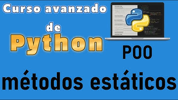 Curso de Python desde cero para principiantes | POO, METODOS ESTATICOS (video 85)