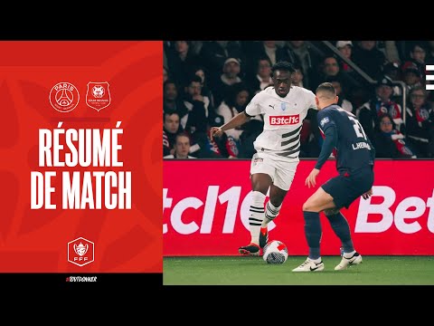 1/2 CDF | PSG / Stade Rennais F.C. : le résumé