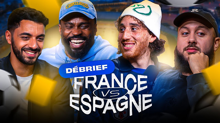 On refait le match ! ⚽ (on débriefe le France-Espagne : arbitrage, racisme, entrainements…)