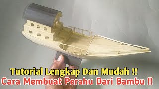 Cara Membuat Miniatur Kapal Laut Dari Bambu ~ Kerajinan Bambu