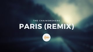 The Chainsmokers - Paris (Alessandro remix)