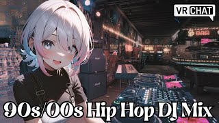 🤍90s/00s Hip Hop DJ Mix🤍Missy Elliott, Eminem & More🤍VRchat