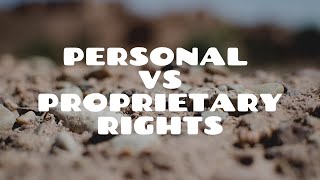 Personal vs Proprietary Rights | Land Law