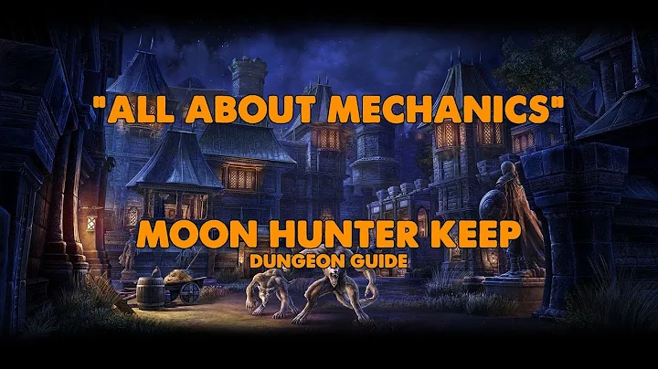 ESO - All About Mechanics - Moon Hunter Keep Dungeon Guide (Vet HM) - DayDayNews