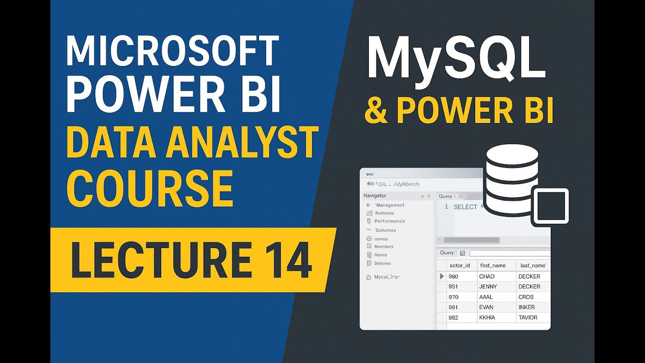 Power BI Data Analyst Course – Lecture 15: MySQL, SQL Queries ...