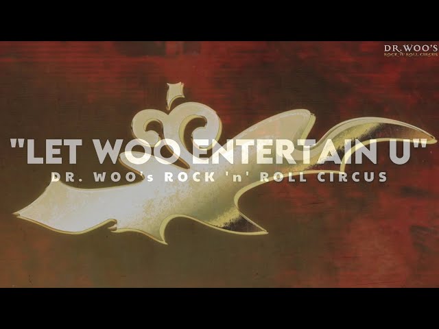 DR. WOO - Let Woo Entertain U - YouTube